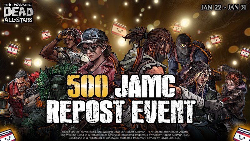 🫙JAMC NEWS REPOSTS EVENT 

JAMC X TWD: All-Stars. 
Spread this news and get 500 JAMC!🎁

⏰01/21 ~ 01/31 06:59 (PST) 

Repost this news, like it, and write your CS Code/ Server/ Nickname/ XPLA GAMES WALLET Address in the comments below.

🎁 10 Lucky Winners: 50 JAMC.
🎁 All