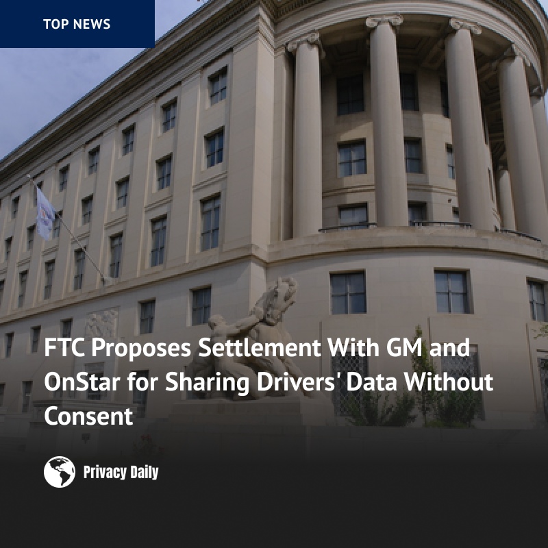 FTC cracks down:
GM/OnStar settled for secretly selling driver data, now requiring consent.
Genshin Impact fined $20M for violating kids' privacy laws.

ow.ly/YPpb50UJUVm

 #FTC #Privacy #DataProtection