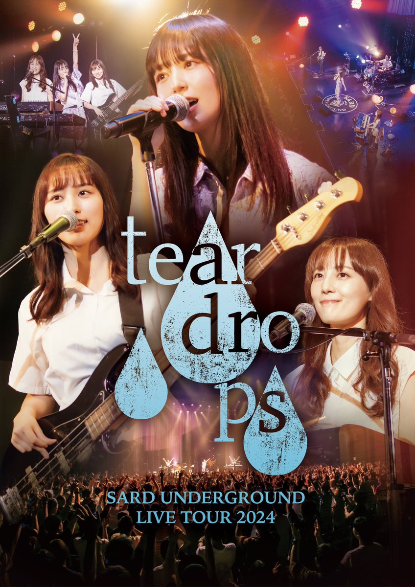 📀2025.3.19 Blu-ray「SARD UNDERGROUND LIVE TOUR 2024 [tear drops