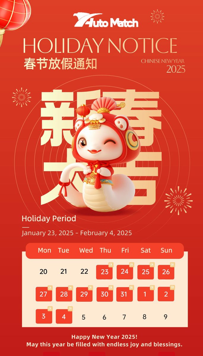 We would like to inform you that from January 23th to February 4th (China Time), we will be celebrating Chinese New Year, a special holiday for spending time with our families and loved ones.Appreciate your understanding and continued support. Happy New Year!