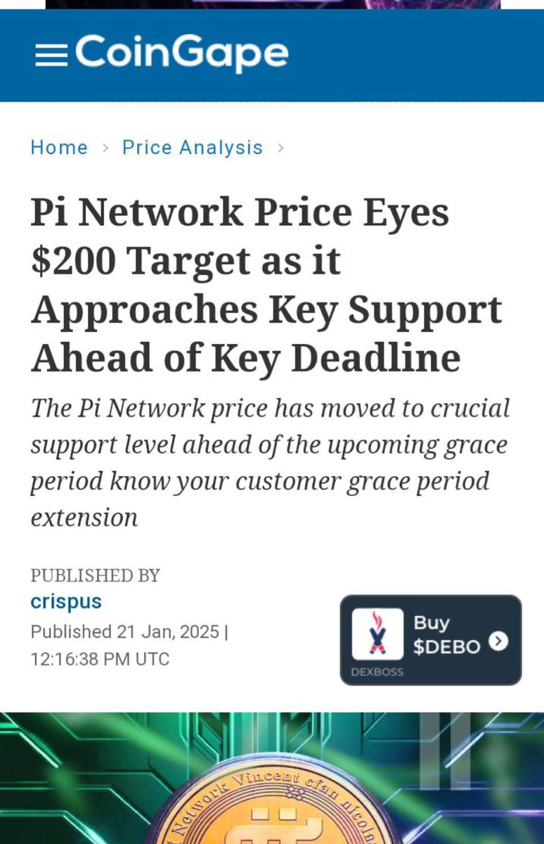 注意来源：Coingape报道🔥在关键截止日期之前接近关键支撑位，Pi 网络价格瞄准200 美元的目标💵在即将到来的宽限期了解客户宽限期延长之前#