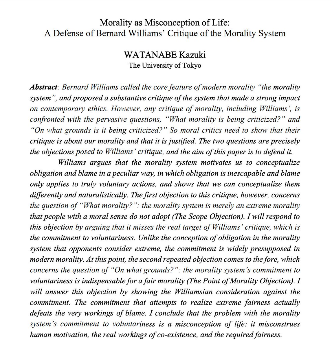 日本哲学会欧文誌の最新号（Vol.8）がHP上で公開されました。掲載された拙稿は、バーナード・ウィリアムズの道徳批判の眼目を非難可能性の問題として取り出すとともに、伝統的な反論から擁護するものです。「道徳批判」一般の問題にも繋がる話をしています。