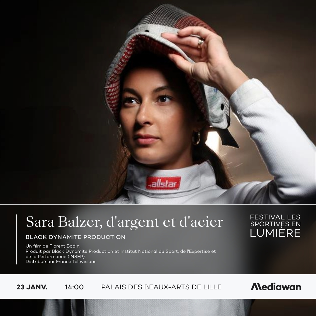 🚩 <a href="/Black_Dprod/">Black Dynamite Prod</a> ouvrira le festival "Les Sportives en Lumière" avec la projection de son film documentaire SARA BALZER, D’ARGENT ET D’ACIER, suivie d’un Q&amp;A avec le réalisateur <a href="/Florent_Bodin/">Florent Bodin</a>.

📽️ Projection demain à 14h, Palais des Beaux-Arts de Lille.