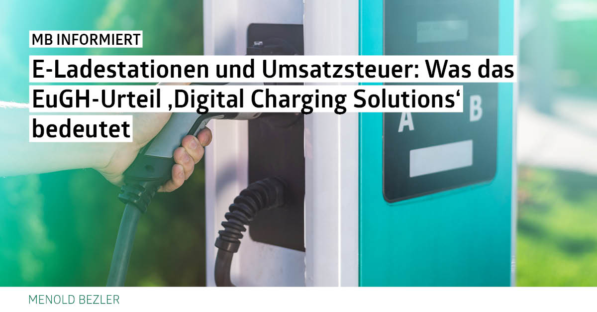 MenoldBezler's tweet photo. Erfahren Sie, wie das EuGH-Urteil „Digital Charging Solutions“ die Elektromobilität beeinflusst – erklärt von Fabian Thumm &amp; Sophia Steinle auf unserem Blog. Mehr erfahren: https://t.co/yVaCmA9DIO

#umsatzsteuer #steuerberatung https://t.co/gpTtHKo8aQ