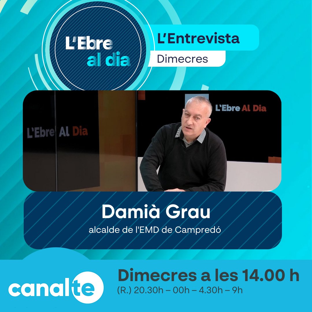 📺 Este dimecres a les 14 h, Leonor Bertomeu entrevista a 'L'Ebre al Dia' a Damià Grau, alcalde de l'EMD de Campredó.

🕔 Dimecres a les 14h // (R.) 20.30h - 00h - 4.30h - 9h
<a href="/DamiaGrauArasa/">Damià Grau</a>