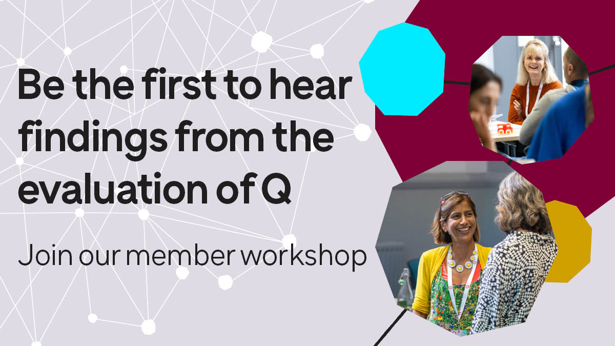 The Q community (@theqcommunity) on Twitter photo Thank you to everyone who has contributed to Q's evaluation so far.
Q members are now invited to join the independent evaluation team from @pickereurope and <a href="/ResPeo/">Researching People</a> to discuss emerging themes at a workshop on Thursday 13 Feb, 14.00 - 16.00.
Read more: brnw.ch/21wQakK Thank you to everyone who has contributed to Q's evaluation so far.
Q members are now invited to join the independent evaluation team from @pickereurope and <a href="/ResPeo/">Researching People</a> to discuss emerging themes at a workshop on Thursday 13 Feb, 14.00 - 16.00.
Read more: brnw.ch/21wQakK