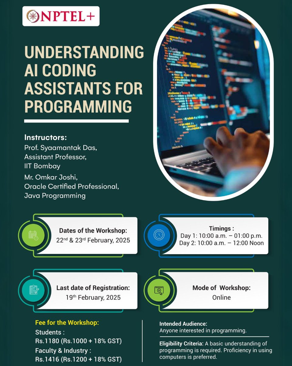 nptel_official's tweet image. 🔹 Who should attend? Anyone interested in programming with a basic understanding of coding.
💻Register now! - elearn.nptel.ac.in/shop/iit-works…
#AIForProgramming #AIAssistants #NPTELWorkshop #CodingWithAI #LearnToCode #AIinTech #Developers #OnlineLearning #TechWorkshop #FutureOfCoding