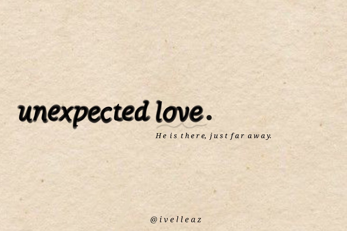 ivelleaz's tweet image. ⚘ ─ Unexpected Love.

    ;     written by @ivelleaz