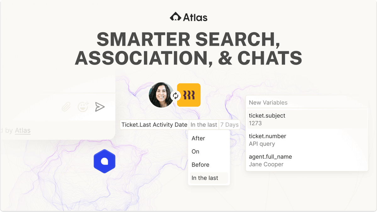 It’s that day of the week: feature upgrades at Atlas! Here's what's new:

Custom chat icons: Now you can upload your own brand icons (square or circle) for the chat launcher.

Smart account mapping: Atlas now automatically links customers to their accounts by email domain. Less