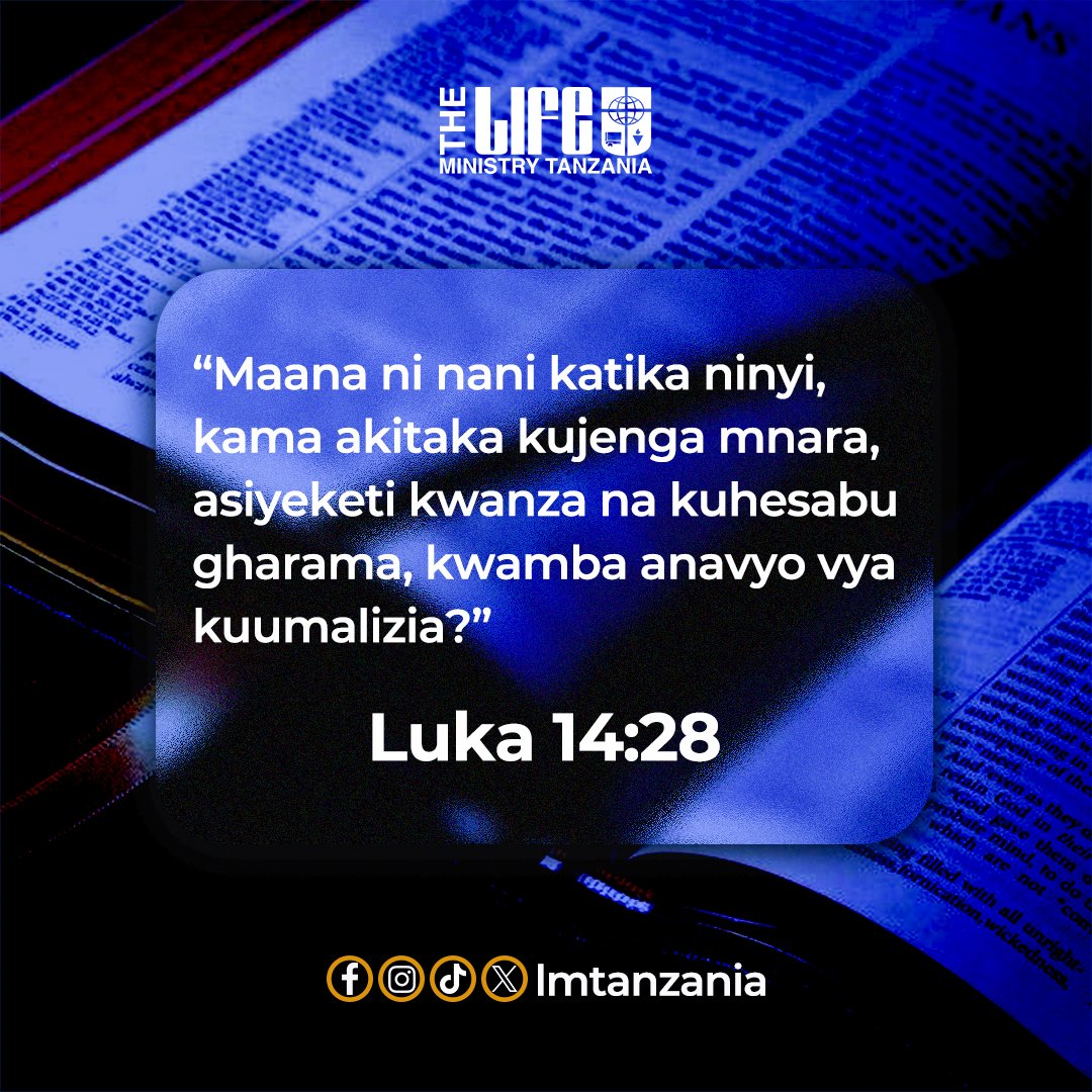 lmtanzania_'s tweet photo. Mstari huu unasema juu ya umuhimu wa kupanga vizuri katika maisha ya kila siku. Kama vile kujenga mnara kunahitaji kutathmini rasilimali, malengo na maamuzi yetu. Iwe ni kusimamia fedha, kuanza mradi, au kufuata ndoto yote yanahitaji maandalizi ya kina. https://t.co/MZFtf8ZIPP
