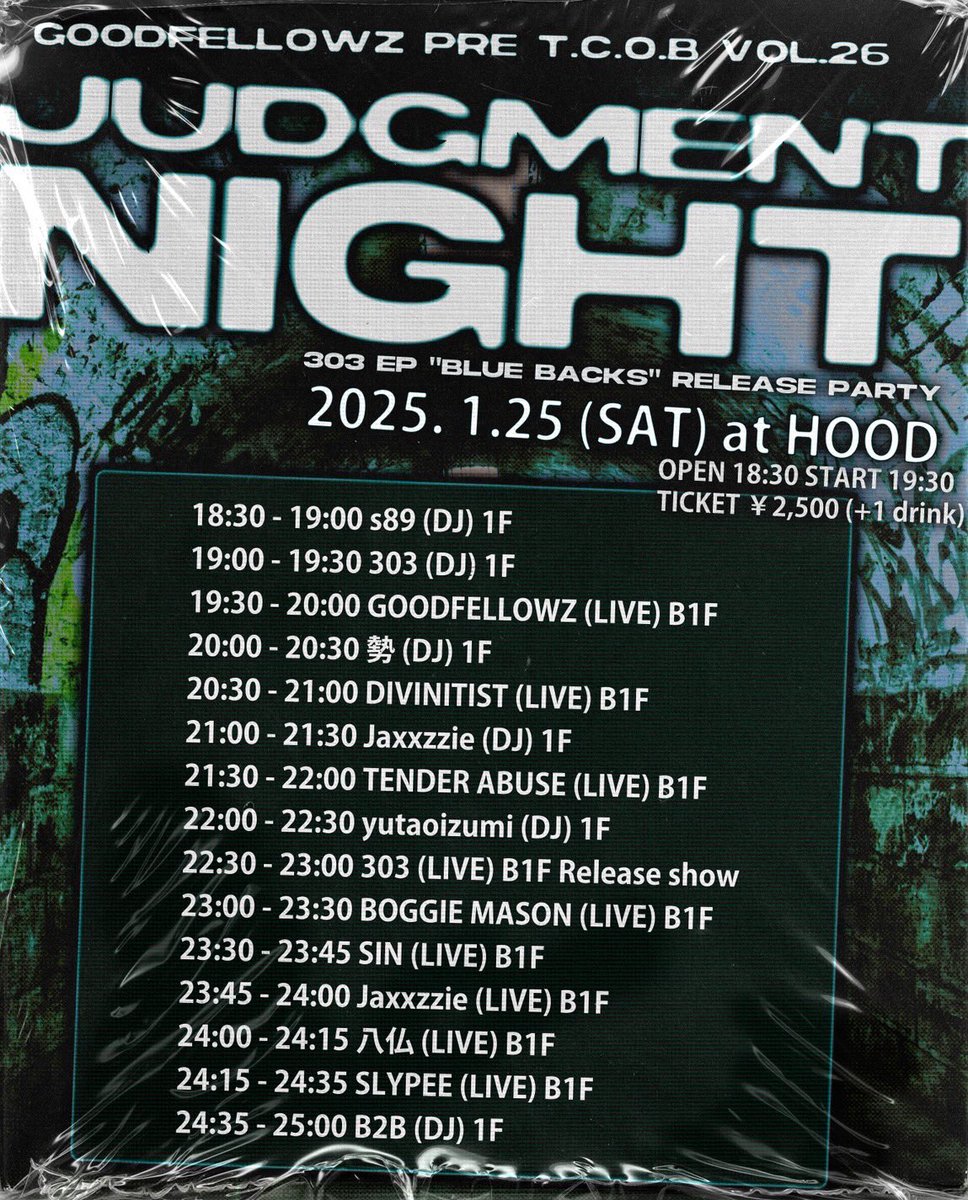 GFZnoboru's tweet photo. 1/25(土) @goodfellowz_hc pre
T.C.O.B vol.26
《HIPHOP & HARDCORE JOINTS》
"303" NEW BEAT ALBUM "BLUE BACKS"
RELEASE PARTY!
【SPECIAL GUEST】
@tender_abuse (from静岡)
#BOGGIEMASON (from静岡)
タイムテーブル公開🔥
チケットご予約はDMまたはコメントにて承ります
お気軽に連絡下さい! https://t.co/oaqlvBkup8