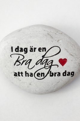 Tycker denna är fin och har ett fint budskap
Så väljer denna sten idag fin
