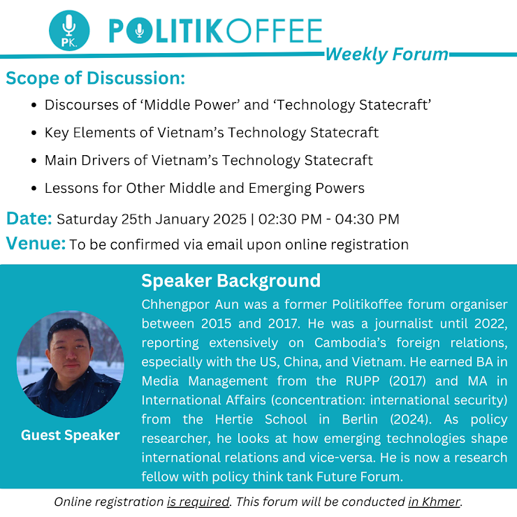 Politikoffee's tweet photo. #Politikoffee invites our members for a coffee discussion with Mr. Chhengpor, policy researcher, on #Vietnam’s middle power and technology statecraft. Lessons for other middle and emerging countries. What does it mean for #Cambodia? https://t.co/RaobEBbLLf