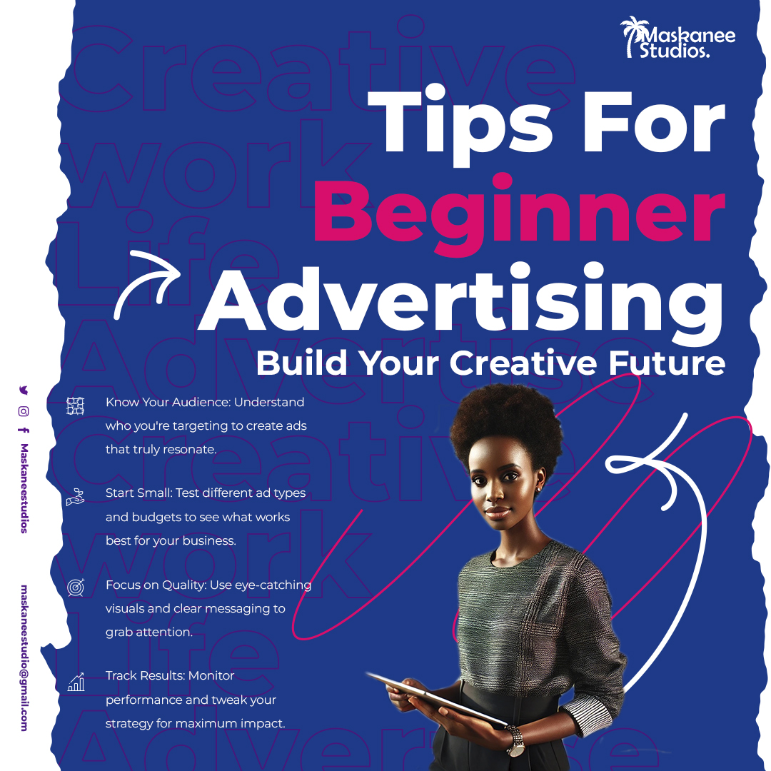 MASKANEE's tweet photo. Ready to kickstart your digital advertising journey? Here are key tips to help you build your creative future! #IkoKaziKE  #BeginnerTips #BuildYourFuture https://t.co/u5Wk70YM9R