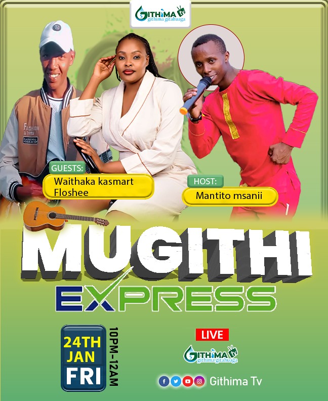 TabbyKanyungu's tweet photo. In the spirit of supporting young and upcoming Artists, kindly tune to GithimaTv #MugithiExpress on 24th Jan 10pm-midnight. Usiboeke, Fom ni Mugithi https://t.co/Iuz0PZmxFY