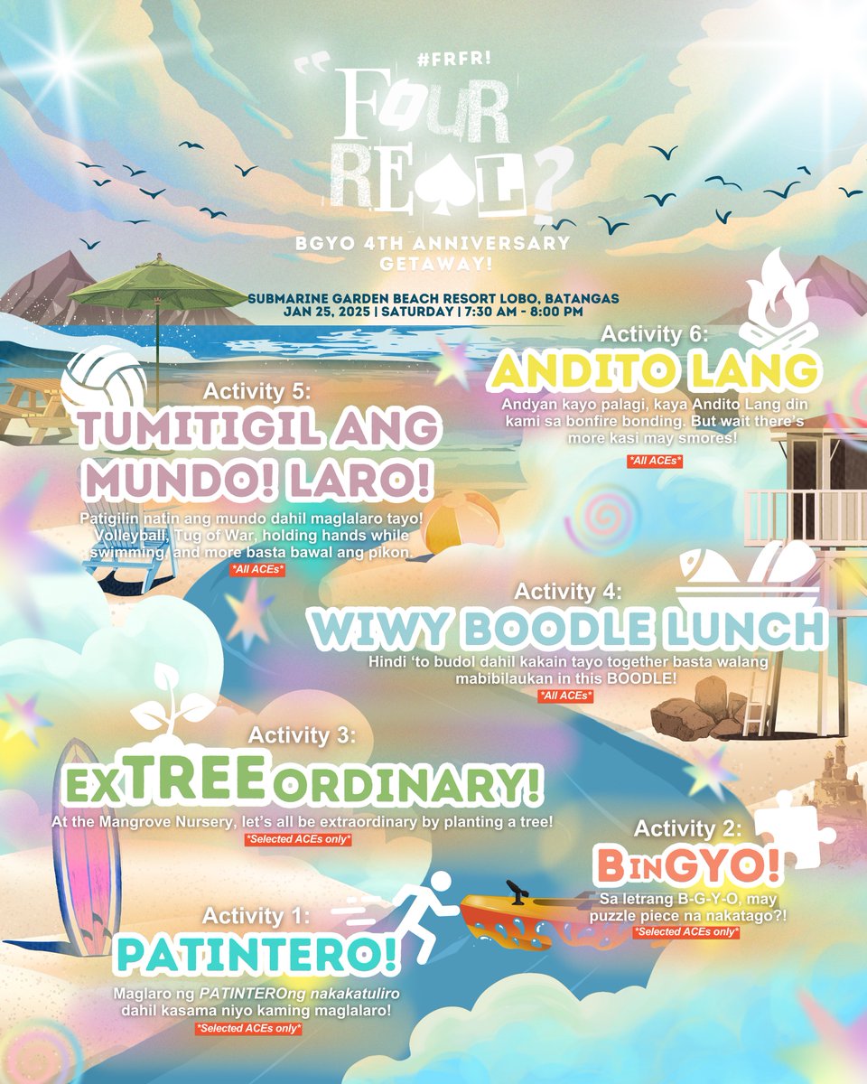 #BGYO I #BGYO_FRFR

THIS IS IT, FOUR REAL! ✨ ACEpecially for you ang 4th Anniversary namin! One whole day of fun, games, and bonding with you guys! ACEcited na kami to celebrate this special day with all of you. 🤩 See you there, ACEs! 🏝️☀️