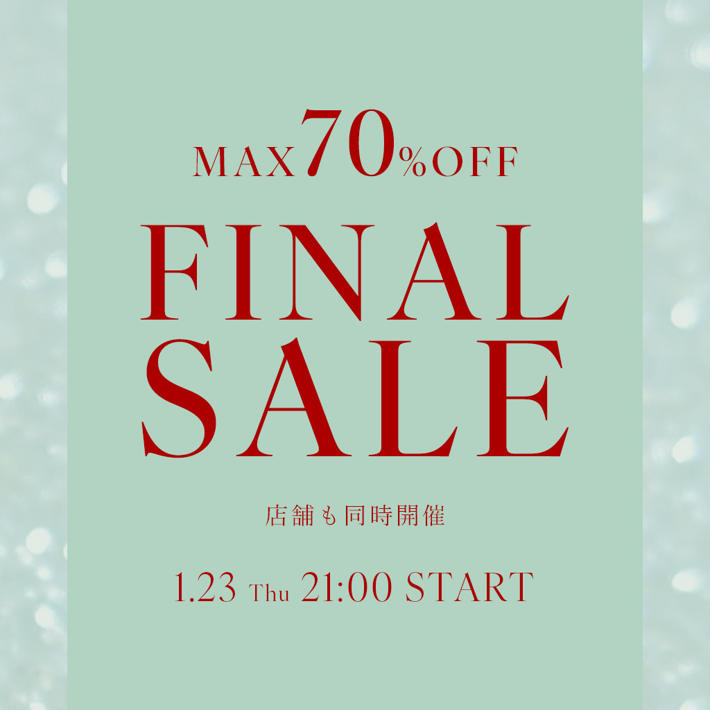 FINAL SALE開催／ MAX70%OFF✨ セールアイテム最終値下げ！ 更にお得に