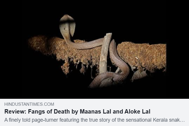 A finely told page-turner based on the sensational Kerala snake bite murder, reviews Hindustan Times. Pick your copy of  'Fangs of Death' by Aloke Lal and Maanas Lal today. shorturl.at/JWdTr

#KeralaCrimeStory #SnakeBiteMurder #TrueCrimeBook #AlokeLal #MaanasLal