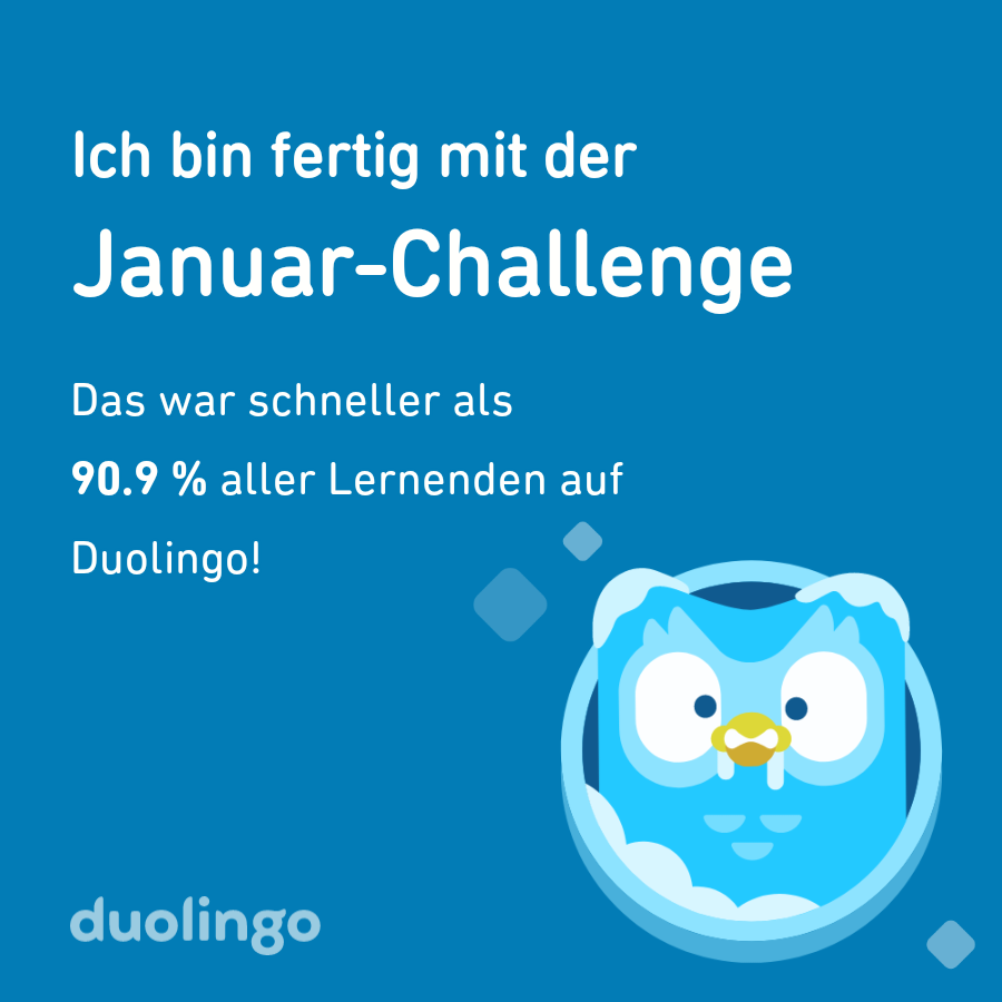 SuplimaArt's tweet photo. Ich habe die Challenge vom Januar schneller abgeschlossen als 90.9 % aller Lernenden auf Duolingo! https://t.co/m2KjoVELRn