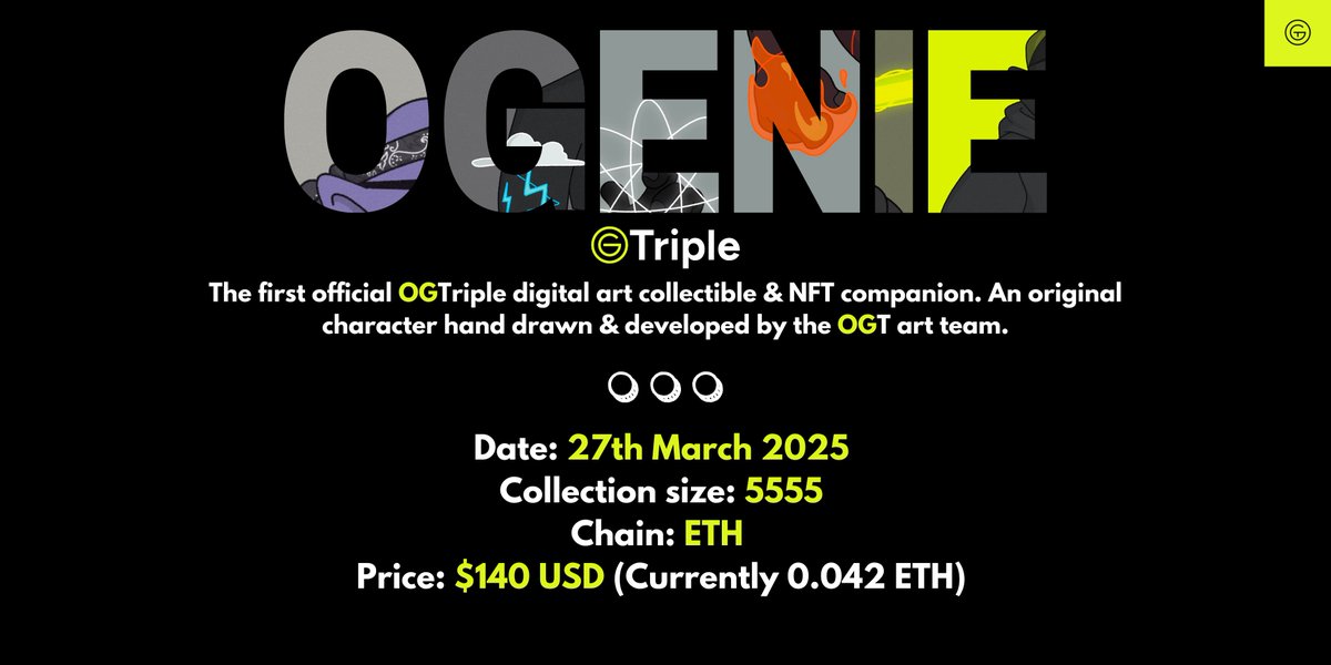 🚨OGT Project announcement 🚨🧵

We are very happy(and proud) to announce the launch of our first premium digital art collectible, <a href="/OGTripleMedia/">OGTriple Official</a> OGenie NFT On the 27th March 2025

Date: 27th March 2025
Collection size: 5555
Chain: ETH
Price: $140 USD (Currently 0.042 ETH)