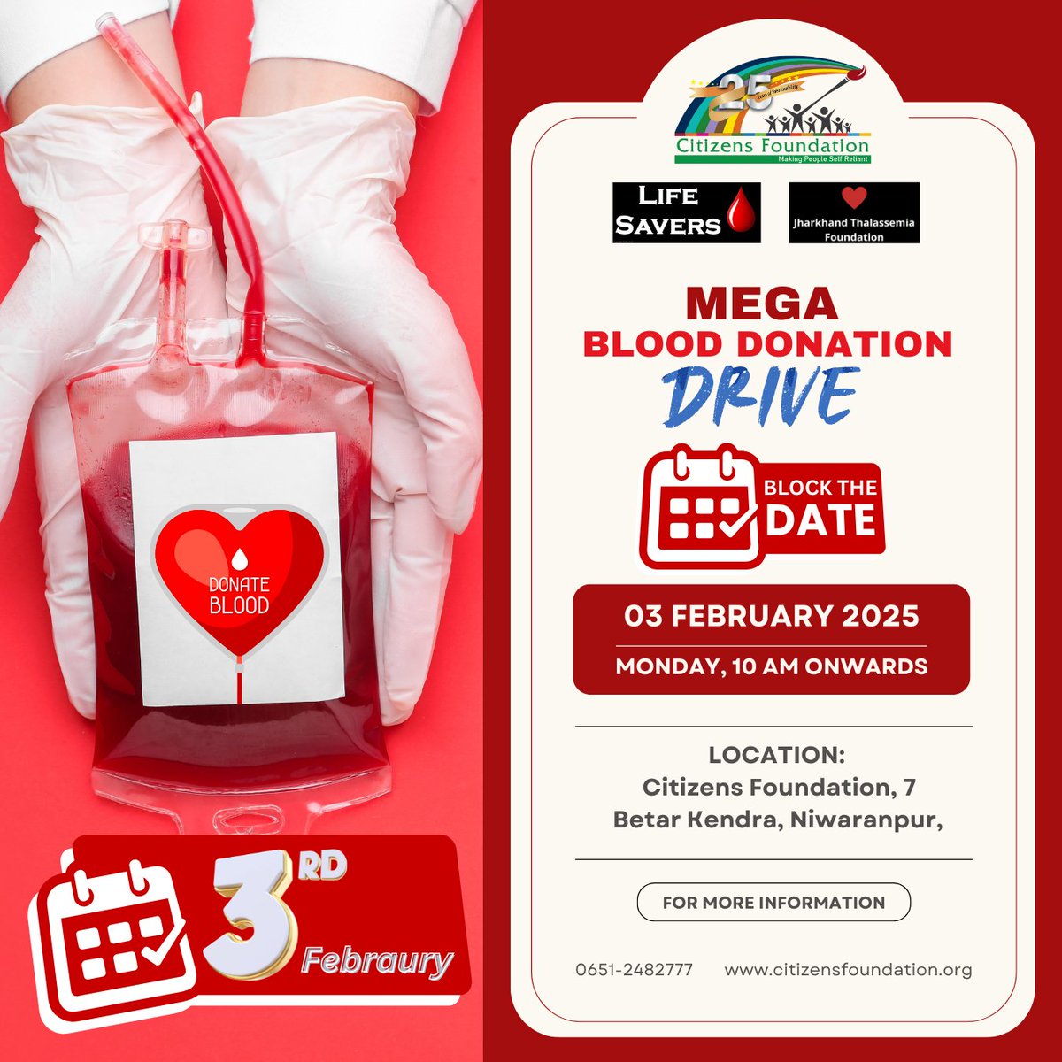 citizens_cf's tweet photo. Join us for the Mega Blood Donation Camp organized by @citizens_cf on 3rd February 2025 in collaboration with @LifeSavers_Rnc 
Be a hero and donate blood to support a noble cause and save lives, including those of thalassemia patients. ❤️🩸

📅 Save the Date : 3𝒓𝒅 𝑭𝒆𝒃𝒓𝒖𝒂𝒓𝒚
📍 Venue : Citizens Foundation, Betar Kendra, Niwaranpur, Ranchi
🔗 Register Now: https://t.co/EMvLpemOaH
Your single donation can make a lifetime difference. Let’s give the gift of life together! 🙌
#CFat27 #BloodDonation