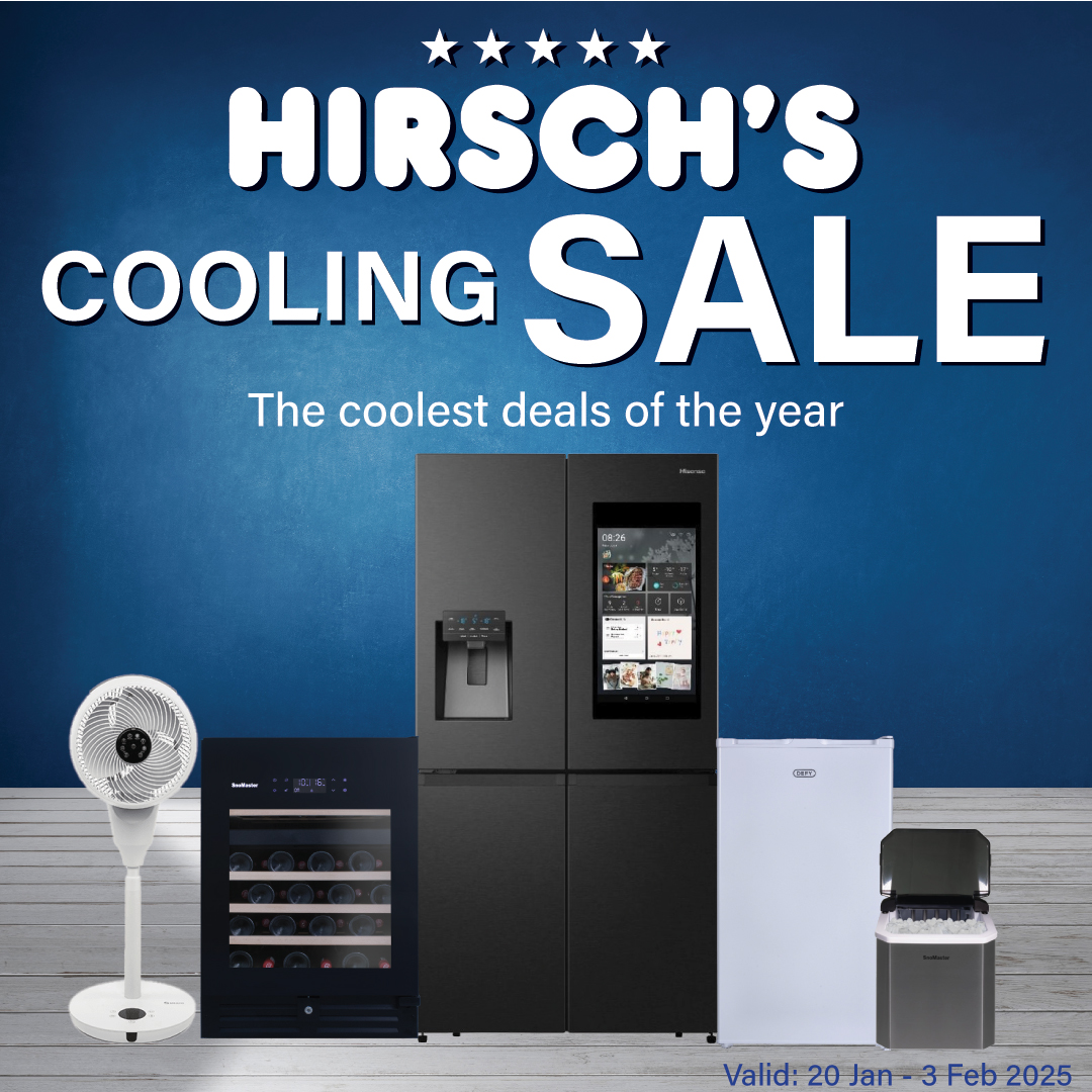 If you're feeling the heat, we may have the perfect remedy.

The Hirsch's Cooling Sale is here! ❄️ Chill out with the coolest deals on Fridges, Freezers, Aircons and so much more. 😍

Shop in-store or online - bit.ly/3DYyhML