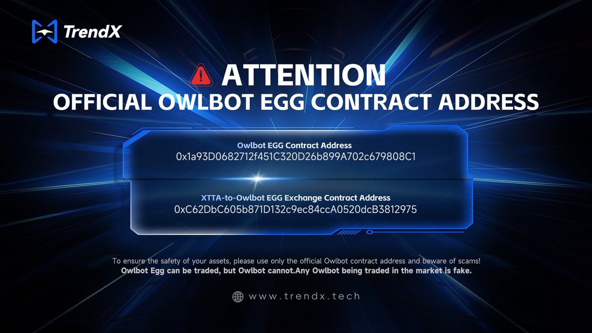 🚨 Attention! Recently, it has been discovered that a large number of counterfeit Owlbot Eggs are circulating in the market. These counterfeit items will not be eligible for TrendX computing power mining. 

🥚 You can trade Owlbot Eggs, but to avoid losses, please make sure to