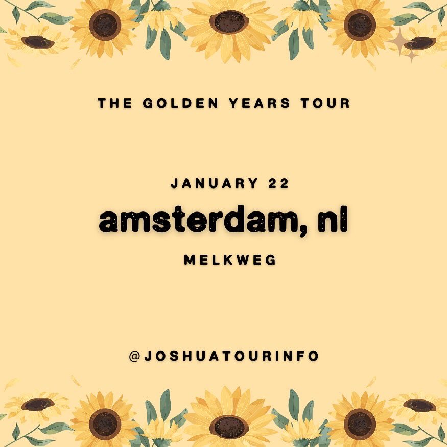 JoshuaTourInfo's tweet photo. AMSTERDAM! The wait is almost over! Joshua Bassett’s #THEGOLDENYEARSTOUR is tonight at @melkweg!🌻 

Here are some helpful tips to know before you arrive at the venue 🤎

#TheGoldenYearsTourAmsterdam https://t.co/f2wadEwmYy