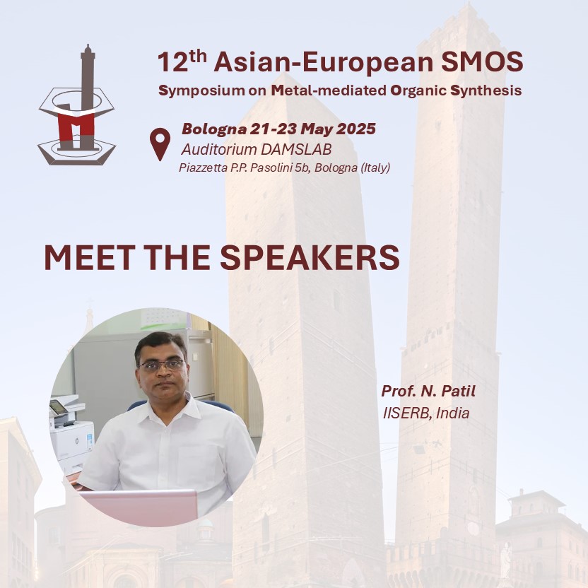 SMOS Conference (@12smosbologna) on Twitter photo 🎙️ Meet the #speakers of the 12th Asian-European Symposium on Metal-mediated Organic Synthesis #SMOS12 in #Bologna.
We present Prof. N. Patil <a href="/ThePatilGroup/">The Patil Group</a> from the IISERB, India
🌐smos-12.org
<a href="/ChemEurope/">Chemistry Europe</a>
<a href="/ACES_Journals/">Asian Chemical Editorial Society (ACES)</a>
<a href="/EuChemS/">EuChemS</a>
<a href="/SCIorganica/">SCI Chimica Organica</a> 🎙️ Meet the #speakers of the 12th Asian-European Symposium on Metal-mediated Organic Synthesis #SMOS12 in #Bologna.
We present Prof. N. Patil <a href="/ThePatilGroup/">The Patil Group</a> from the IISERB, India
🌐smos-12.org
<a href="/ChemEurope/">Chemistry Europe</a>
<a href="/ACES_Journals/">Asian Chemical Editorial Society (ACES)</a>
<a href="/EuChemS/">EuChemS</a>
<a href="/SCIorganica/">SCI Chimica Organica</a>