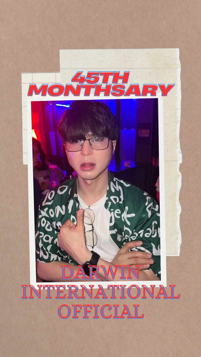brianscoreteam's tweet photo. Happy 45th Monthsary Darwin International Official 🎊🎉

@darwin_intl_ofc https://t.co/T7uwfycTYK