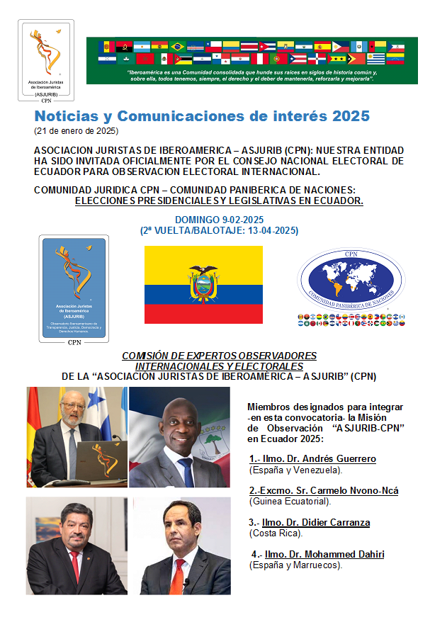 Nuestra Asociación <a href="/JuristasIberoam/">Juristas de Iberoamérica - ASJURIB (CPN)</a> invitada oficialmente para #ObservaciónElectoral e Internacional 📍9-02-2025 #EleccionesGenerales  #Ecuador 
Integran nuestra Misión: <a href="/PresASJURIB/">Andrés Guerrero</a> <a href="/Embajador_GE/">Carmelo Nvono-Ncá 🇬🇶</a>  <a href="/didiercarranza/">Didier Carranza R</a> <a href="/MohammedDahiri/">Mohammed Dahiri د. محمد ظهيري</a> con apoyo Grupo Expertos
✅juristasproiberoamerica.org/noticias-y-com…