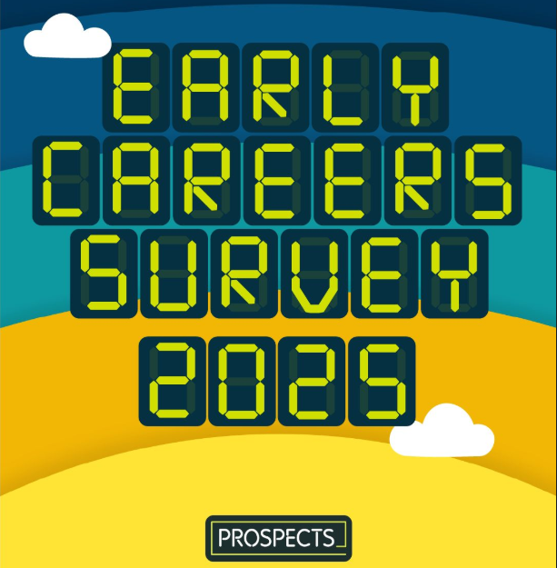 The Prospects Early Careers Survey is now live until 9th Feb 2025. 
 
This is your chance to win prizes &amp; make a real impact. Share your thoughts and help us to better understand your needs and expectations from employers, universities and organisations.