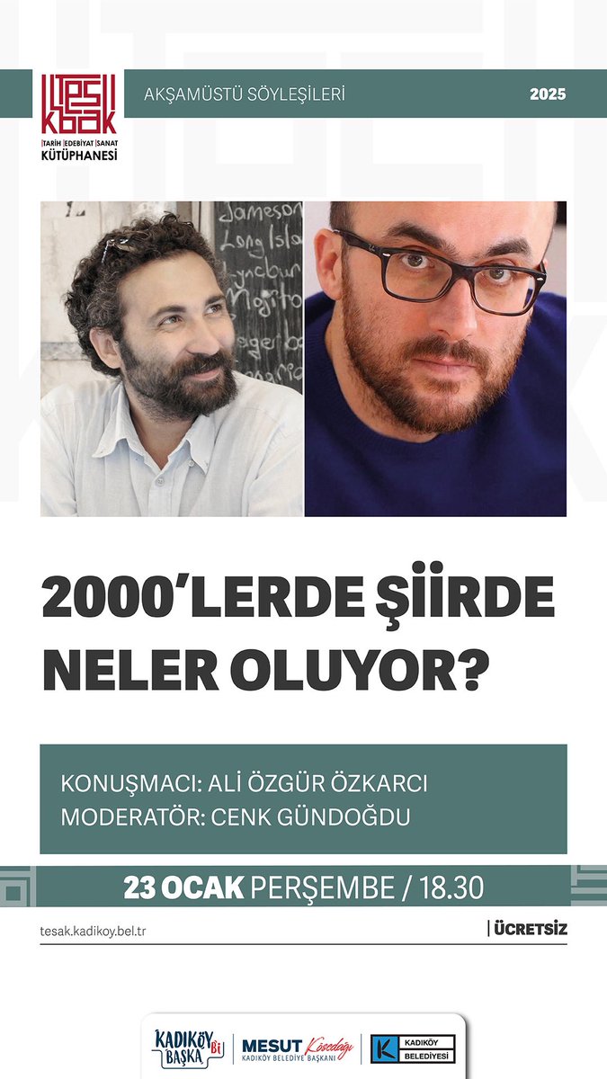 TESAK_Kadikoy's tweet photo. 🗓️23 Ocak Perşembe
🕡18.30
🗣️Ali Özgür Özkarcı @AliOzgurOzkarci
🗣️Cenk Gündoğdu
#TESAK’ta Cenk Gündoğdu’nun moderatörlüğünde 2000’ler Şiiri Konuşmaları devam ediyor.
Bu söyleşide Ali Özgür Özkarcı ile 2000’ler şiirini ve kendi şiir serüvenini konuşacağız. https://t.co/xuBngze3SJ