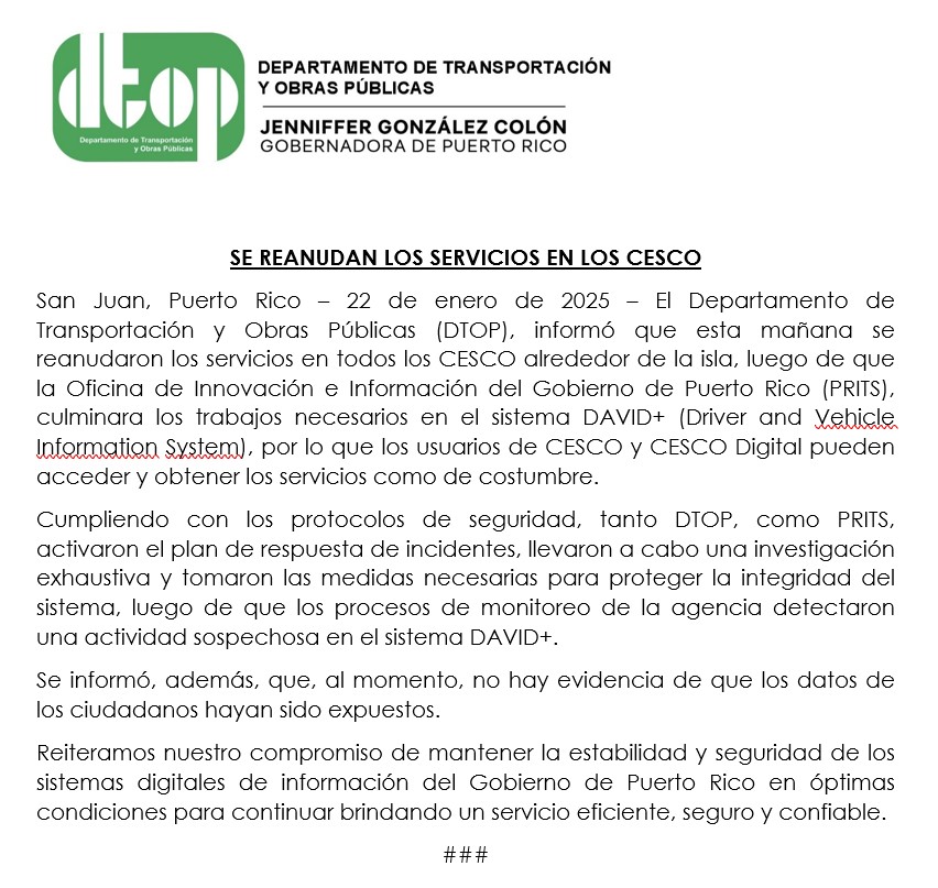 DTOP (@dtop) on Twitter photo DTOP informó que se reanudaron los servicios en todos los CESCO, luego de que PRITS, culminara los trabajos necesarios en el sistema DAVID+, por lo que los usuarios de CESCO y CESCO Digital pueden acceder y obtener los servicios como de costumbre.
<a href="/actprgov/">Autoridad de Carreteras y Transportación (ACT)</a>
<a href="/lafortalezadepr/">La Fortaleza</a> DTOP informó que se reanudaron los servicios en todos los CESCO, luego de que PRITS, culminara los trabajos necesarios en el sistema DAVID+, por lo que los usuarios de CESCO y CESCO Digital pueden acceder y obtener los servicios como de costumbre.
<a href="/actprgov/">Autoridad de Carreteras y Transportación (ACT)</a>
<a href="/lafortalezadepr/">La Fortaleza</a>
