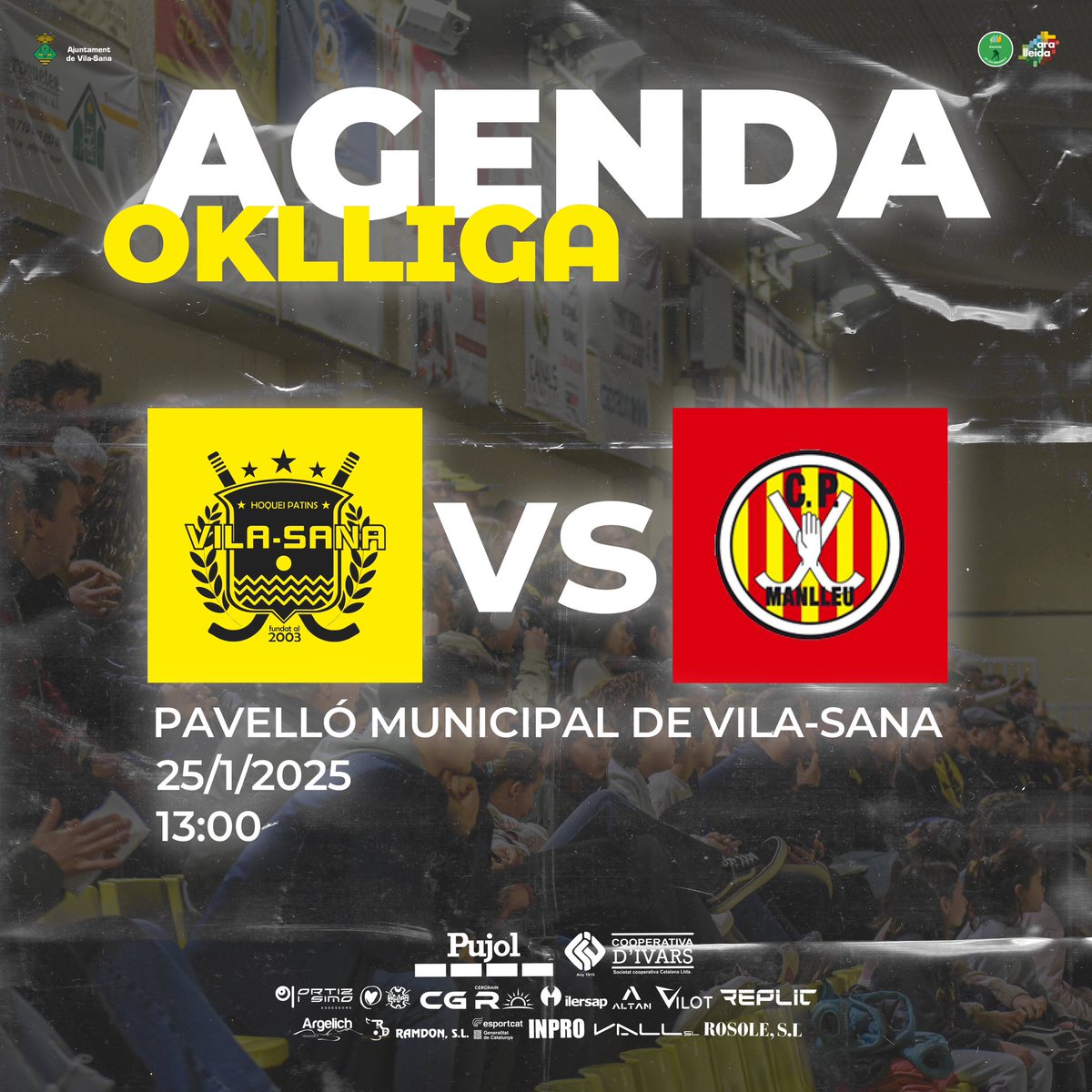 🟡AGENDA OKLLIGA⚫️

👉🏻Aquest dissabte tornem a rebre al CP Manlleu a casa, aquest cop en la competició de la OkLliga Iberdrola, us hi esperem a tots i a totes!

CP Vila-sana Coop. d’Ivars 🆚 CP Manlleu
🕒13:00
📍Pavelló Municipal de Vila-sana 
📆25/01/2025

🔝🔝🔝