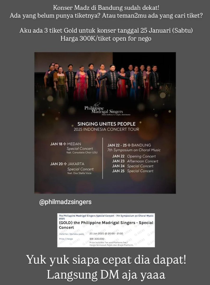 ditoks's tweet photo. Temen2 barang kali ada yg tertarik nonton The Philippine Madrigal Singers Concert di Bandung - Sabtu, 25 Januari 2025 bisa DM sobatku @nopalrahman di IG (trusted dan ganteng pokoknya)
3 Gold @ 300k/tiket (negotiable)
#wts #madz #concert #zonauang #zonaBU #zonajajan #bantusesama https://t.co/FHFXE6YjUy
