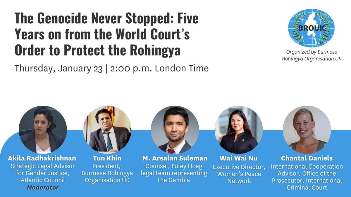 Join us tomorrow at 14.00 London time for the event “The Genocide Never Stopped: Five years on from the World Court’s order to protect the Rohingya”. Register: us02web.zoom.us/webinar/regist…