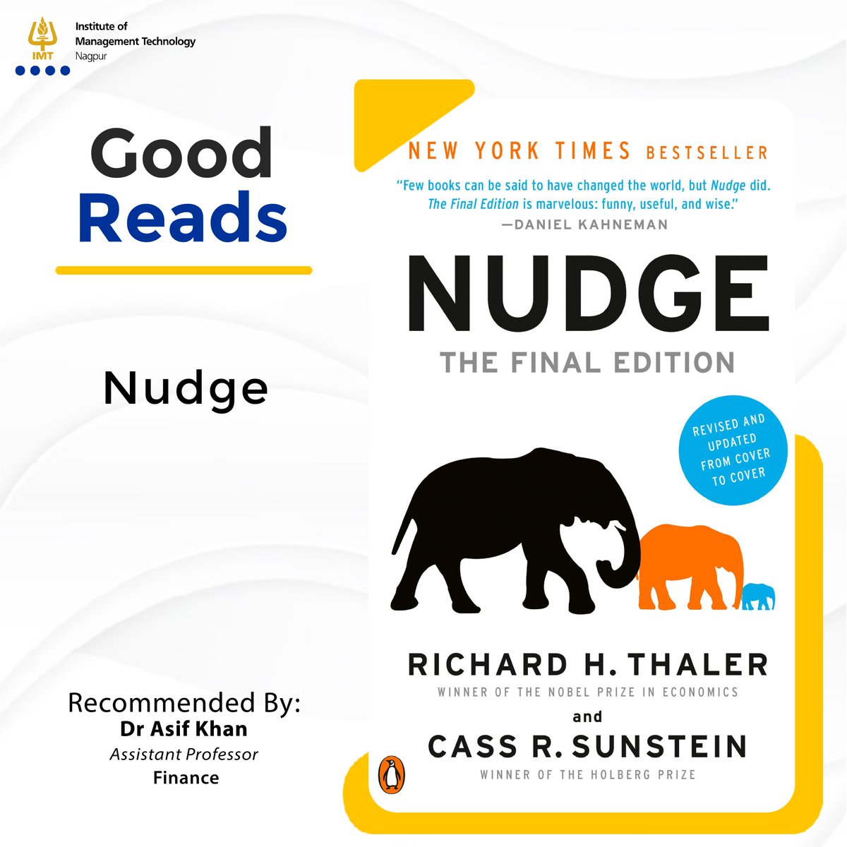 IMT_Nagpur's tweet photo. Read #Nudge by Richard Thaler and Cass R Sunstein, where the authors explore the concept of choice architecture and its impact on decision-making.
Recommended by Dr Asif Khan, Assistant Professor, Finance.
#goodreads #MakeTheFirstMoveAtIMTN https://t.co/l9QLffPWsp