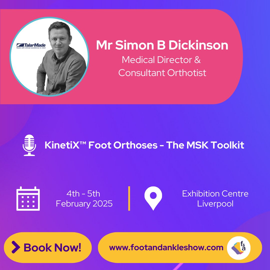 Join Simon Dickinson, Medical Director at TalarMade, as he introduces the revolutionary KinetiX™ orthotic range—evidence-based solutions treating 80%+ of MSK cases!

📅 4–5 Feb 2025
📍 Liverpool
🎟 footandankleshow.com