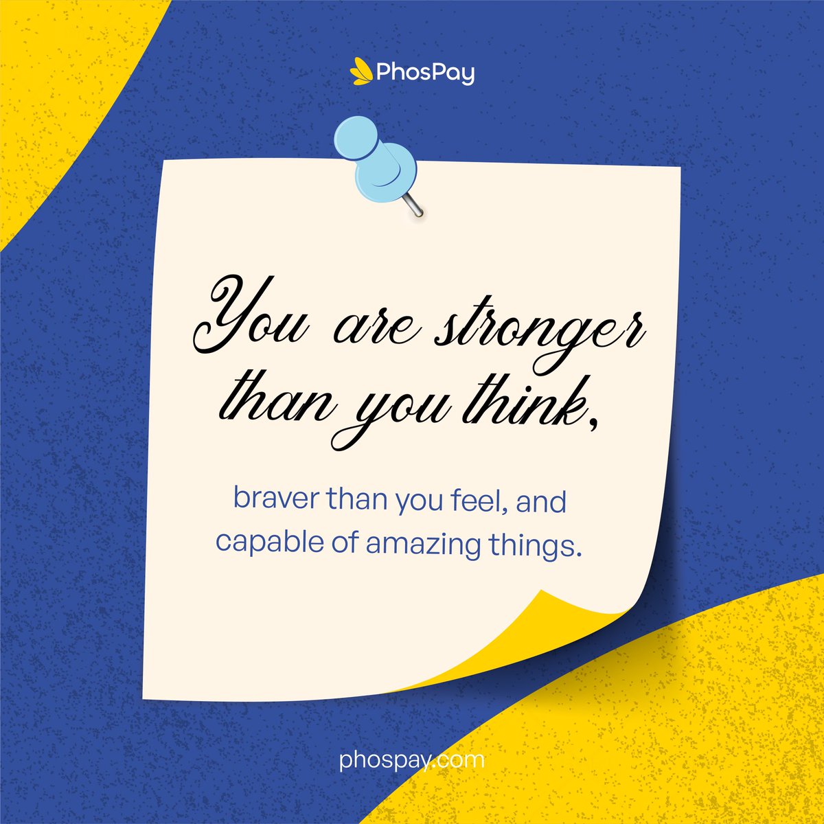 You are stronger than #PhosPay