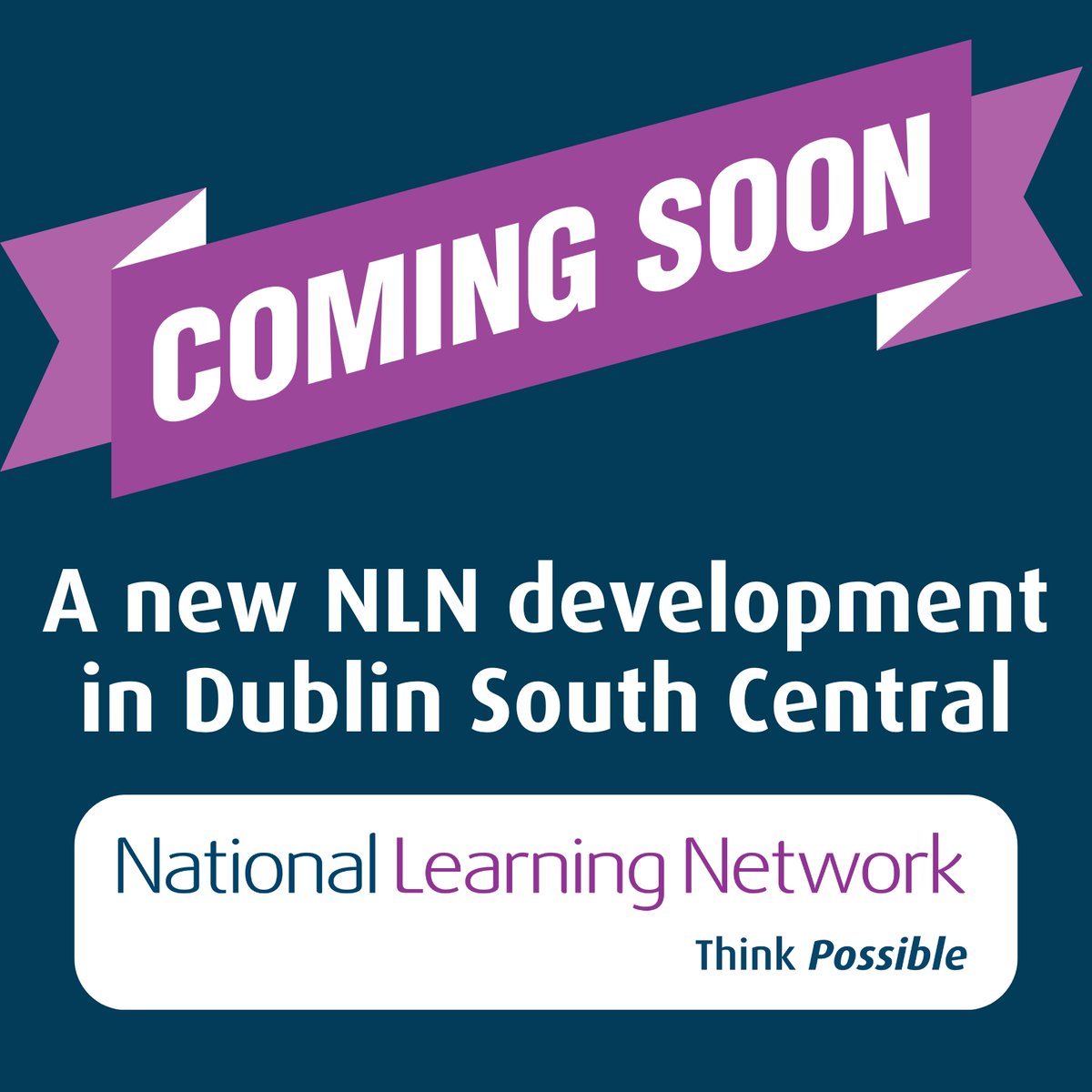 NLNIreland's tweet photo. National Learning Network will soon launch an exciting, new training service in Dublin South Central. Keep an eye on our social media pages in the coming weeks as we announce more details! #ThinkPossible #SupportedEducation #Training #FurtherEducation https://t.co/BR0YmWN6gh