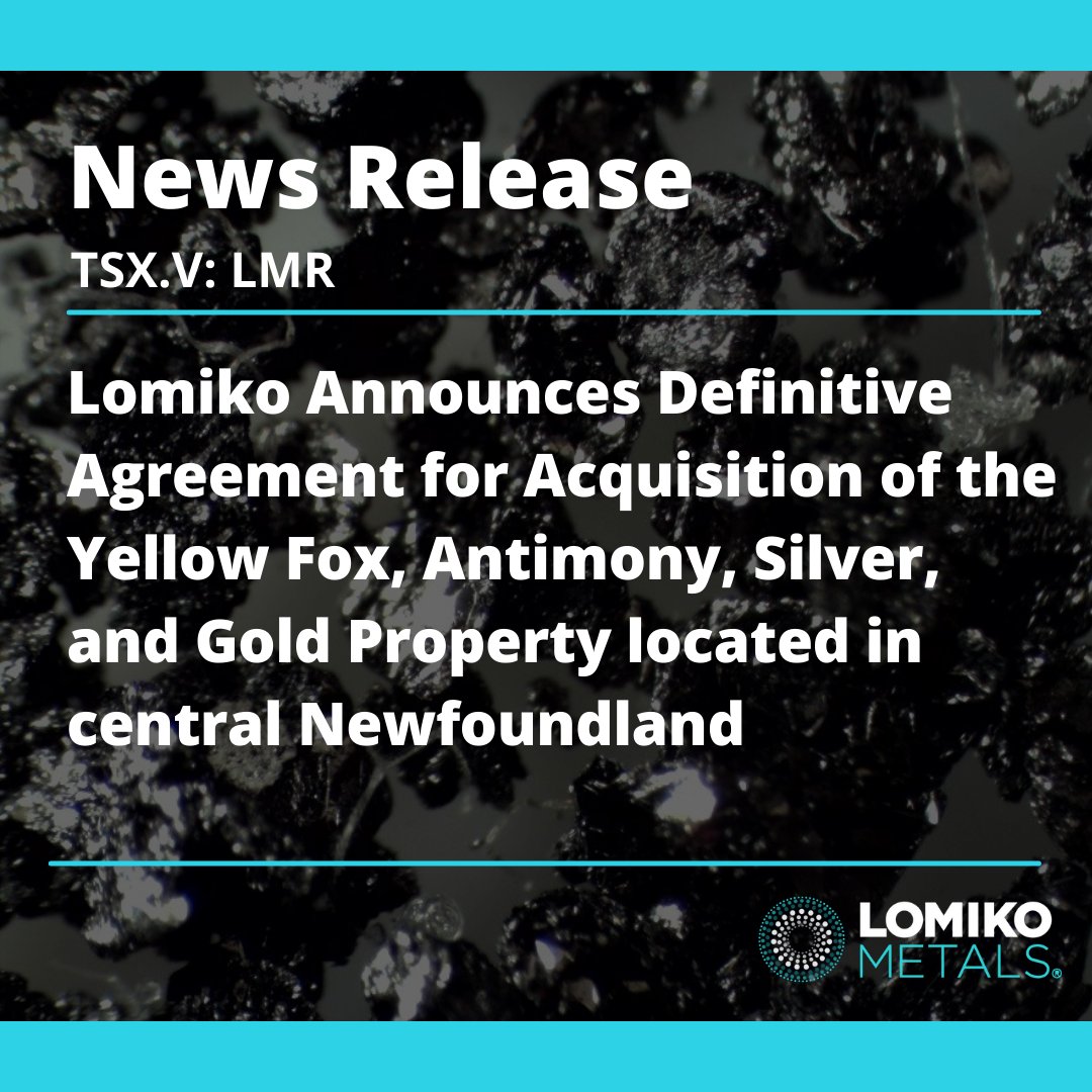 LomikoMetals's tweet photo. News Release:

Lomiko Announces Definitive Agreement for Acquisition of the Yellow Fox, Antimony, Silver, and Gold Property located in central Newfoundland

https://t.co/9pyd4wWnLZ

#lomikometals #criticalminerals #miningnews #miningmatters #MiningCanada $LMR.V https://t.co/4DM1DYNKah