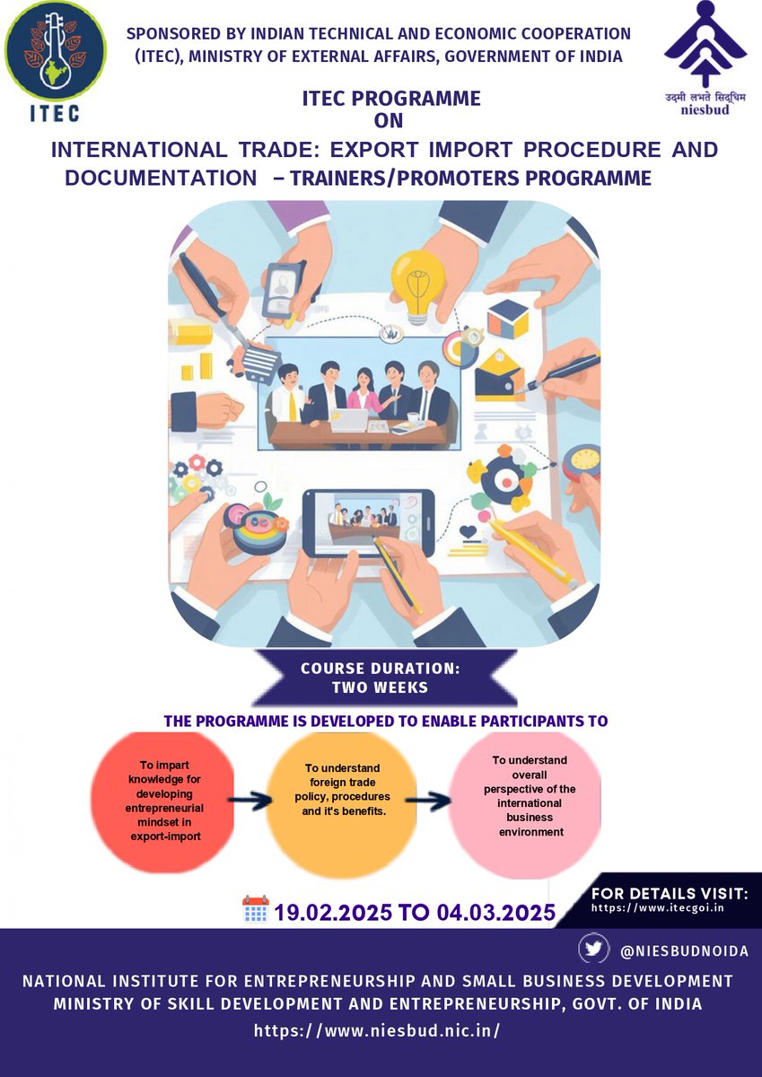NIESBUDNOIDA's tweet image. NIESBUD is organizing the International Trade : Export Import Procedure and Documentation - Trainers/Promoters Program, sponsored by ITEC, MEA; Govt. of INDIA from 19 Feb to 04 Mar, 2025.
#NIESBUD #exportimport #entrepreneurship #SkillIndia #entrepreneurlife #training