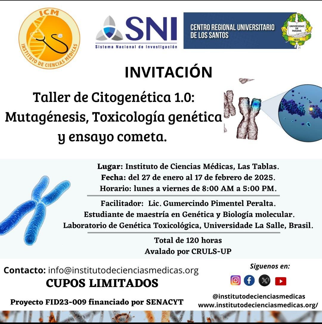 El <a href="/ICMPanama/">Instituto de Ciencias Médicas, ICM</a> te invita al Taller de Citogenetica1.0: Mutagenesis, Toxicologia genetica y ensayo cometa. Este taller se dara de manera presencial con el apoyo de <a href="/senacyt/">Senacyt Panamá</a>.
Cupos limitados

<a href="/SNI_Panama/">Sistema Nacional de Investigación de Panamá</a>
