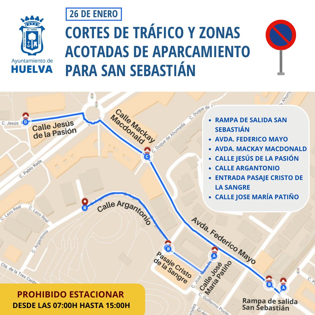 AytoHuelva's tweet photo. 🚧Información sobre las zonas acotadas de aparcamiento para la procesión de nuestro patrón, San Sebastián, para el próximo 26 de enero en horario de 7:00 a 15:00 horas. 

#FiestasSanSebastián2025 #SanSebastián #Huelva https://t.co/MOH8PVzQbV