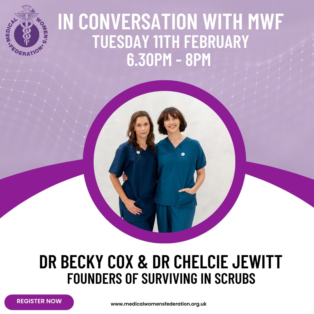 Join us on Tues 11th February, 6.30pm - 8pm for the next 'In Conversation with MWF' webinar with @ScrubSurvivors founders, Dr Becky Cox and Dr Chelcie Jewitt. The webinar is free for members or £10 for non-members. Sign up here: medicalwomensfederation.org.uk/news-events/we…