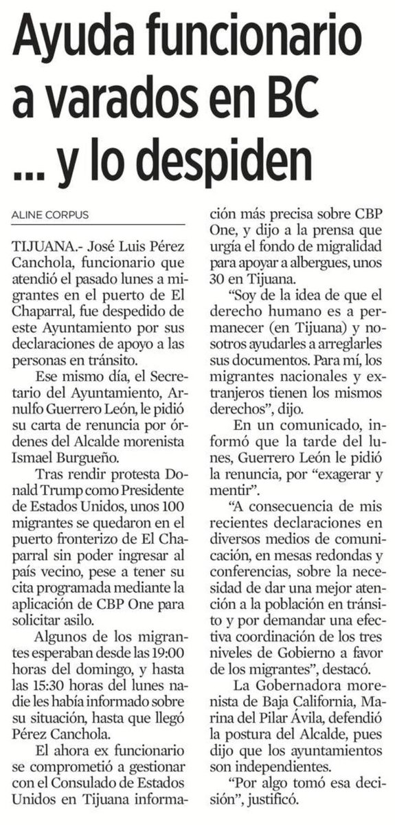 Melissa_Bely's tweet photo. "Vamos a ayudar a todos los migrantes que regresen a México"
La científica

3 Doritos después..

El alcalde de Morena despide a un funcionario por ¡AYUDARLOS!

Así sucedió en Tijuana

👇

"VAYA manera tiene el alcalde morenista de Tijuana, Ismael Burgueño, de atender la instrucción presidencial de ocuparse de la crisis migratoria.

RESULTA que ayer corrió a José Luis Pérez Canchola, director de atención a migrantes de ese ayuntamiento ¡por hacer su trabajo!

EL AHORA ex funcionario se trasladó el lunes al puente fronterizo El Chaparral para ofrecer su ayuda a un centenar de extranjeros a quienes les cancelaron la cita que tenían programada para solicitar asilo en EU.

COMO nadie les informaba qué pasaba, Pérez Canchola se apuntó para interceder ante el consulado estadounidense en Tijuana y para que fueran atendidos en albergues.

NOMÁS que la iniciativa de su colaborador no le gustó a Burgueño y le exigió su renuncia a pesar de su vasta experiencia en la atención de migrantes y defensa de los derechos humanos.

 ¡Qué tal!"
Templo Mayor