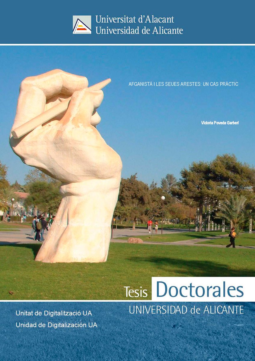Afganistà i les seues arestes: un cas pràctic. Victoria Poveda Garberí [Tesi Doctoral] hdl.handle.net/10045/151122