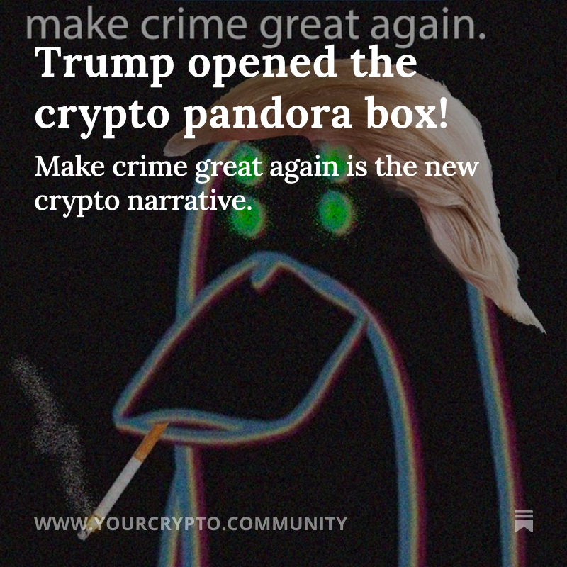 duonine's tweet photo. 🚨  Trump opened the crypto pandora box!

Make crime great again is the new crypto narrative.

Let’s look at three examples in my latest newsletter. Link in bio and below!