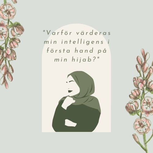 JagArHijabi's tweet photo. ”Varför värderas min intelligens i första hand på min hijab?” #jagarhijabi https://t.co/CXqA56pMjR